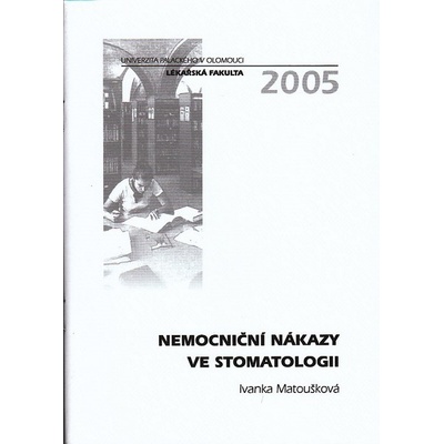 Nemocniční nákazy ve stomatologii - Matoušková Ivanka