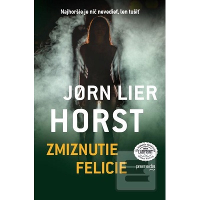 Zmiznutie Felicie - Jorn Lier Horst