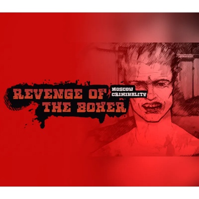 Revenge of the Boxer: Moscow Criminality