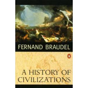 History of Civilizations | Fernand Braudel (2004)