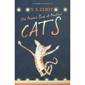 Old Possum's Book of Practical Cats | T S Eliot (2014)