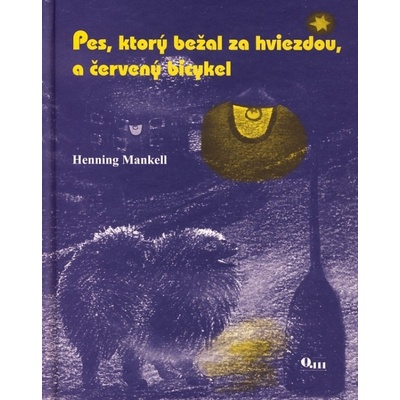 Pes, ktorý bežal za hviezdou a červený bicykel