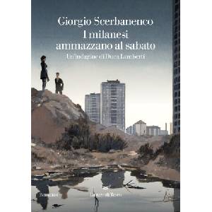 milanesi ammazzano al sabato. Un'indagine di Duca Lamberti (2022)