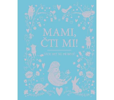 Mami, čti mi!