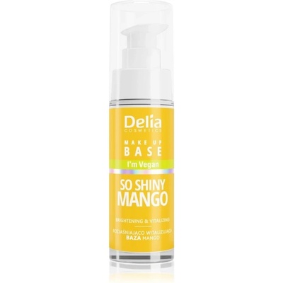 Delia Cosmetics So Shiny Mango Rozjasňujúca podkladová báza 30 ml