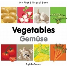 My First Bilingual Book-Vegetables English-German Milet PublishingBoard Books