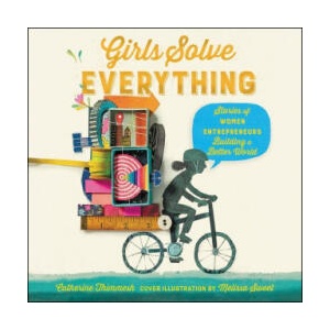 Girls Solve Everything | Melissa Sweet (ISBN: 9780358106340)