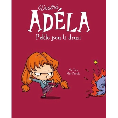 Vostrá Adéla - Peklo jsou ti druzí