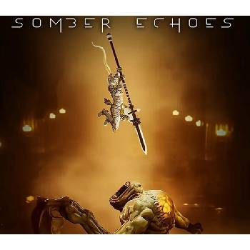Somber Echoes