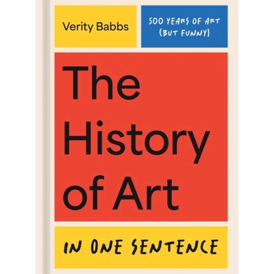 The History of Art in One Sentence