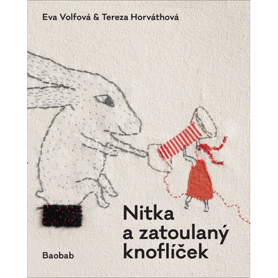 Nitka a zatoulaný knoflíček - Tereza Horváthová, Eva Volfová