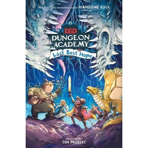 Dungeons & Dragons: Dungeon Academy: Last Best Hope (ISBN: 9780063039162)