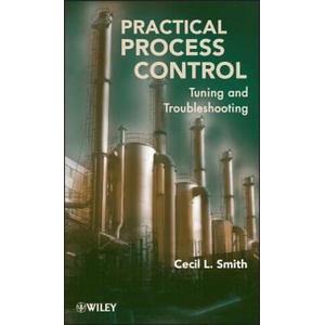 Practical Process Control - Tuning and Troubleshooting (ISBN: 9780470381939)
