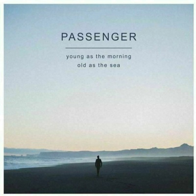 Passenger - Young As The Morning Old As The Sea (LP) (711297315714)