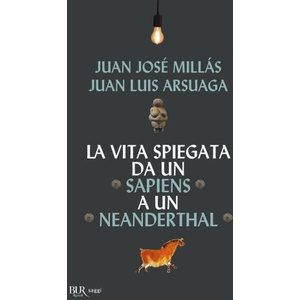 vita spiegata da un Sapiens a un Neanderthal | Juan José Millás, Juan Luis Arsuaga (2022)