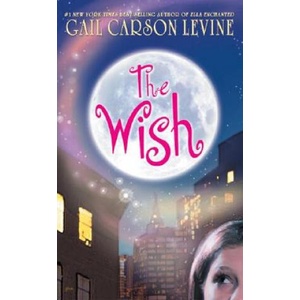 The Wish | Gail Carson Levine (2005)