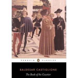 Book of the Courtier (ISBN: 9780140441925)