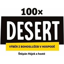 100× Desert - Výběr z bohoslužeb v hospodě - Štěpán Hájek
