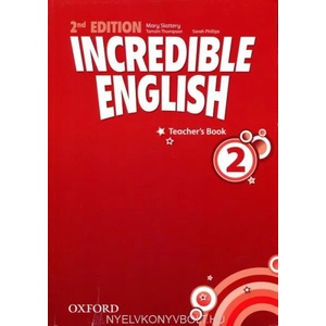 Incredible English: 2: Teacher's Book | Mary Slattery (2012)