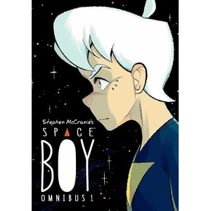 Stephen Mccranie's Space Boy Omnibus Volume 1 | Stephen Mccranie (ISBN: 9781506726434)