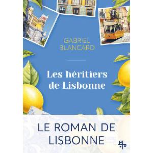 Les héritiers de Lisbonne | Blancard (2025)