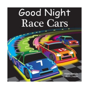 Good Night Race Cars | Adam Gamble, Mark Jasper, Joe Veno (ISBN: 9781602192287)