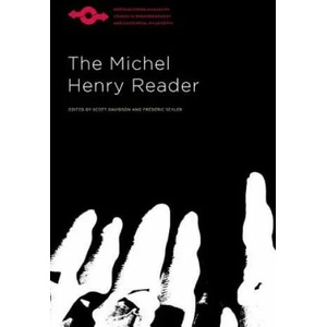 Michel Henry Reader | Michel Henry, Scott Davidson, Frederic Seyler (ISBN: 9780810140677)
