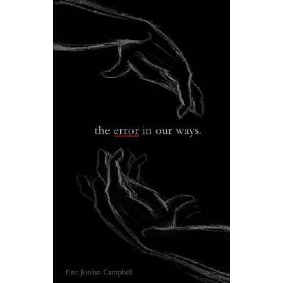 Error In Our Ways | Keiana Smith, Eric Jordan Campbell
