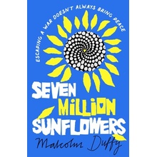 Seven Million Sunflowers - Malcolm Duffy