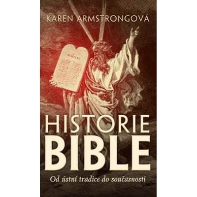 Historie Bible - Karen Armstrongová