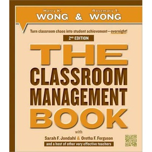 The Classroom Management Book | Harry K Wong, Rosemary T Wong (ISBN: 9780976423393)