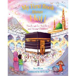 My First Book About Hajj | Sarah Khan, Ali Lodge (ISBN: 9780860378815)