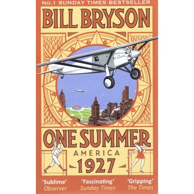 One Summer: America 1927: Bill Bryson