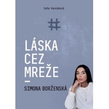 Láska cez mreže - Soňa Vancáková