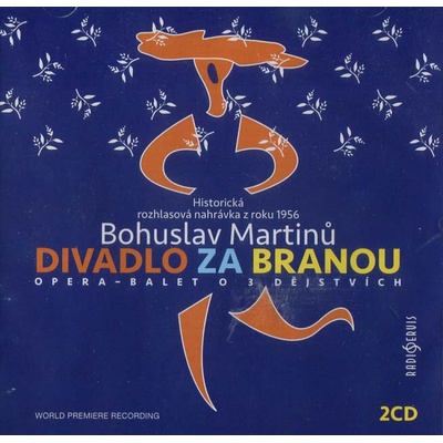 Bohuslav Martinů - Divadlo za branou CD