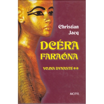 Dcéra faraóna - Vojna dynastií