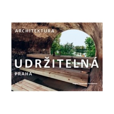 Praha / Udržitelná architektura - Dan Merta