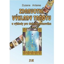 Zdravotní výklady tarotu a výklady na duševní pohodu - Antares Zuzana