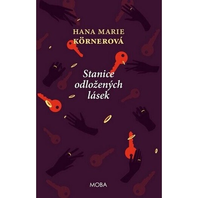 Stanice odložených lásek - Hana Marie Körnerová