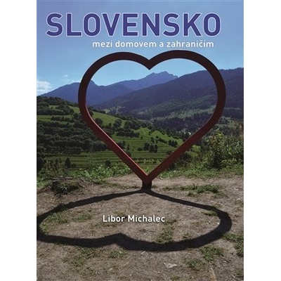 Slovensko mezi domovem a zahraničím