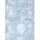 Kvazičástice v pevných látkách Jan Celý