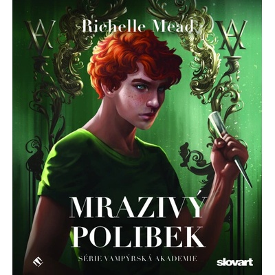 Mrazivý polibek - Richelle Mead