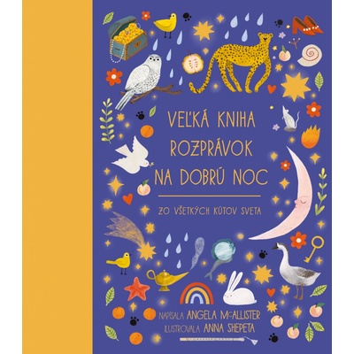 Veľká kniha rozprávok na dobrú noc zo všetkých kútov sveta - Angela McAllister