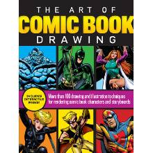 The Art of Comic Book Drawing: More Than 100 Drawing and Illustration Techniques for Rendering Comic Book Characters and Storyboards Aaseng MauryPaperback