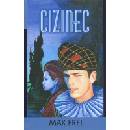 Cizinec - Max Frei