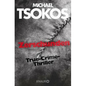 Zerschunden | Michael Tsokos, Andreas Gößling (ISBN: 9783426522219)