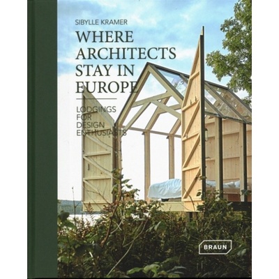 Where Architects Stay in Europe - Sibylle Kramer