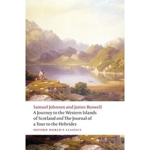 Journey to the Western Islands of Scotland and the Journal of a Tour to the Hebrides | Samuel Johnson, James Boswell (ISBN: 9780198798743)