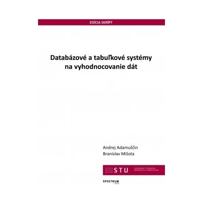Databázové a tabuľkové systémy na vyhodnocovanie dát