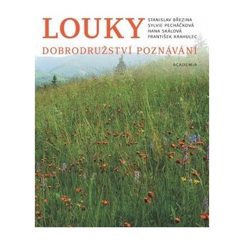 Louky - Dobrodružství poznávání - Stanislav Březina